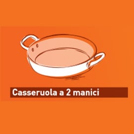 Casseruola a 2 manici Casseruola a 2 manici